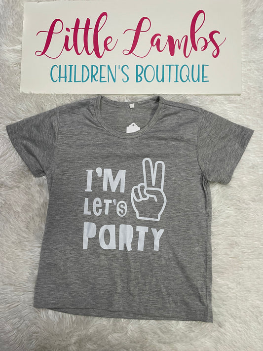 I’m 2 Let’s Party Tshirt